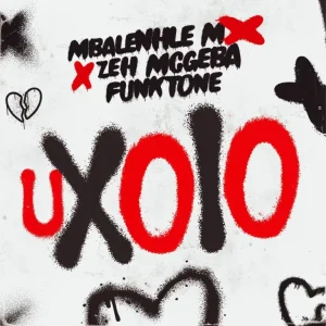 Mbalenhle M, Zeh McGeba & Funktone - Uxolo