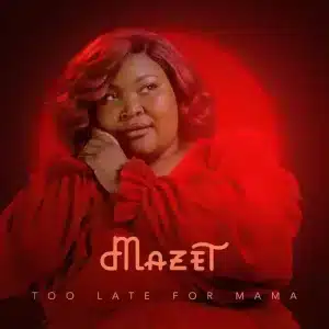 Megadrumz & Mazet - Too Late For Mama ft. Tebza Da Guitar