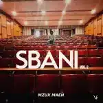 Mzux Maen - Sbani EP 2.0