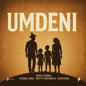 Ntate Stunna, Nthabi Sings & Pretty Masompisi - Umdeni ft. Afrotoniq