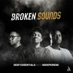 Oddxperienc & Deep Essentials - Broken Sounds EP Oddxperienc & Deep Essentials - Broken Sounds EP
