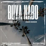 PRVIS3 & DBN Gogo – Buya Nabo ft. Triple X D Ghost & Effected