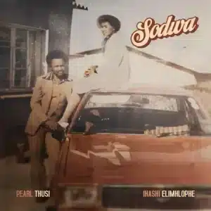 Pearl Thusi - Sodwa ft. Ihashi Elimhlophe