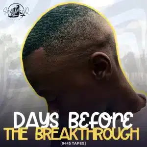 SoulNMusiQ - Days Before The Breakthrough [9445 Tapes] EP