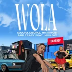 Soulful Disciple, Thatohatsi & Tracy - Wola ft. Miglow
