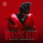 Xduppy, DJ Maphorisa, Focalistic & Angekebabuye MC – Asambe Baby