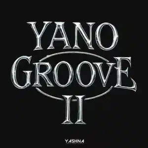 Yashna - Yano Groove II EP