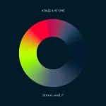 Atjazz & At One - Trynna Make It Atjazz & At One - Trynna Make It