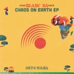 Blade SA - Chaos On Earth EP