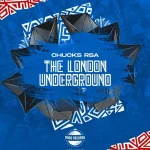 Chucks RSA – The London Underground