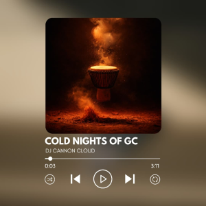 ALBUM: DJ CANNON CLOUD - Cold Nights Of GC