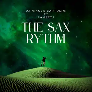 DJ Nikola Bartolini - The Sax Rythm ft. Rametta