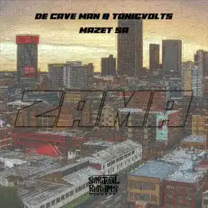 De Cave Man & TonicVolts - Zama ft. Mazet SA