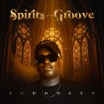 ALBUM: Echo Deep - Spirits And Groove