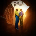 ALBUM: Fakewell – Welcome To FakeVille