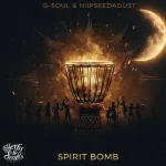 G-Soul - Spirit Bomb G-Soul - Spirit Bomb