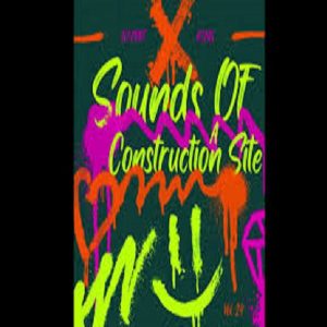 G3MINI K1NG - SOUNDS OF A CONSTRUCTION SITE VOL. 24