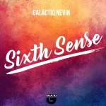Galactiq Nevin - Sixth Sense