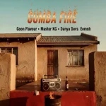 Goon Flavour, Master KG, Danya Devs & Eemoh - Gumba Fire