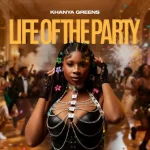 Khanya Greens - Life of the Party EP Khanya Greens - Life of the Party EP