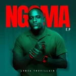 Lebza TheVillain - Ngoma EP
