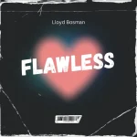 Lloyd Bosman - Flawless
