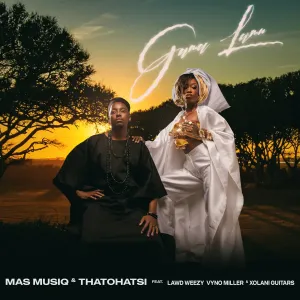 Mas Musiq & Thatohatsi - Gama Lami ft. Lawd Weezy, Vyno Miller & Xolani Guitars