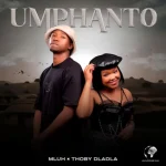 Mluh & Thoby Dladla - Umphanto Mluh & Thoby Dladla - Umphanto