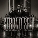 Mr Pilato, Bena Lass SA & Sje Konka - Sebono Sela ft. EL Mai Muziq, Mvelo Rsa & Jawsh Mr Pilato, Bena Lass SA & Sje Konka - Sebono Sela ft. EL Mai Muziq, Mvelo Rsa & Jawsh