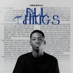Neosoul - All Things (Original Mix)