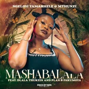 Ngelosi Yamabhele & Mthunzi - Mashabalala ft. Dlala Thukzin & Plan-B Fakumoya