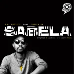 P.M Project - Sabela ft. Trecia SA