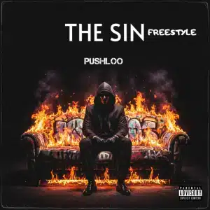 Pushloo - The Sin Freestyle