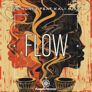 Ro Nunez & Kali Mija - Flow