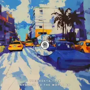 TheGodkta Trik - Nkomazi To the World EP