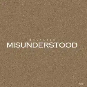 Bhutlish - Misunderstood