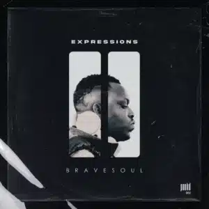 BraveSoul - Expressions II EP