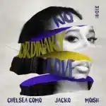 Chelsea Como, Jacko & Moish - No Ordinary Love (Extended Mix)