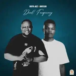 Gusto Jazz & Bhutlish - Dual Frequency EP