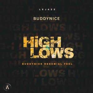LeJazz - Highs & Lows (Buddynice Revisit)