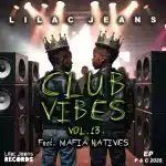 Lilac Jeans - Club Vibes Vol. 13 EP Lilac Jeans - Club Vibes Vol. 13 EP