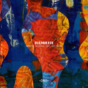 Major League DJz & QT‑High – Hamileh cover