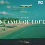 Sir KG, Zoëli, Nzi - Season of Love (DJ Sibz Remix)