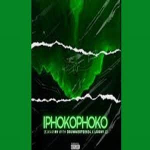 Sjavas99, Drummertee924 & Loony Q - Iphokophoko cover image