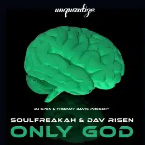 SoulFreakah & Dav Risen - Only God (Main Mix)