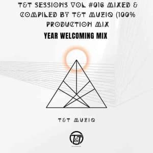T&T MuziQ - T&T Sessions Vol #016 (100% Production Mix)