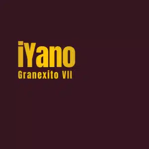 Granexito VII - iYano EP
