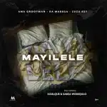 Ama Grootman, Da Mabusa & Zuzu Key - Mayilele ft. SoulQue & Sabza Womqulo