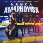 Bello B, Naked Souls DBN, Okhandashisa & Metro SA - Nanka Amaphoyisa ft. Pcee & Chley