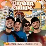 ALBUM: DJ Pepe & KwaH[NSG] & DJ Arh & G_Star – Durban Culture